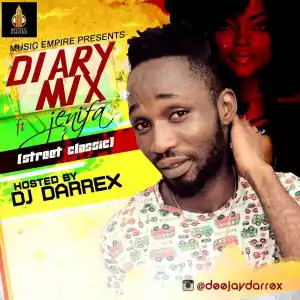 DJ Darrex - Diary Mix ft. Jenifa